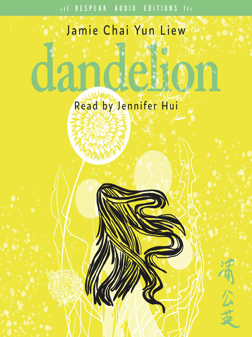 Title details for Dandelion by Jamie Chai Yun Liew - Wait list